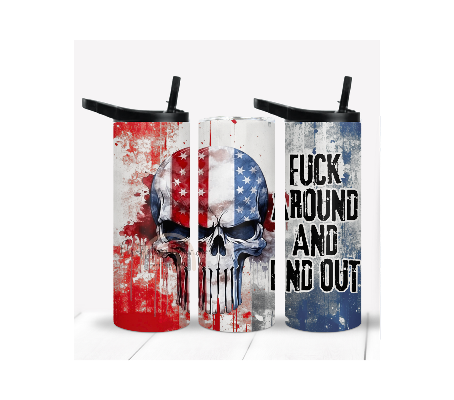 Fuck Around and Find Out Tumbler