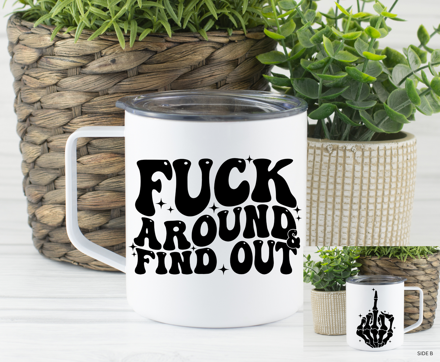 Fuck Around and Find Out Mug