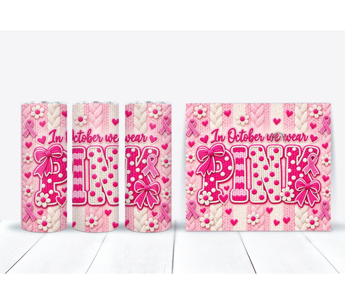 In October We Wear Pink Tumbler – Breast Cancer Awareness Faux Knit Design