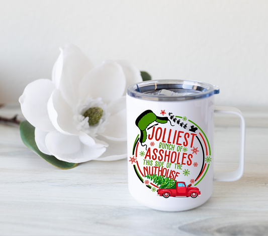 Jolliest Bunch of Assholes This Side of the Nuthouse Mug